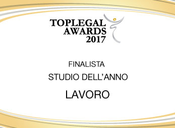 Studio Legale Menichetti tra i finalisti dei TopLegal Awards 2017 nella categoria Lavoro